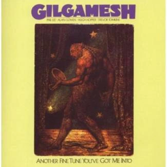 GILGAMESH Another Fine Tune You`ve Got Me Into CD
